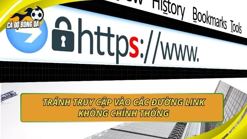 Tránh truy cập vào các đường link không chính thống